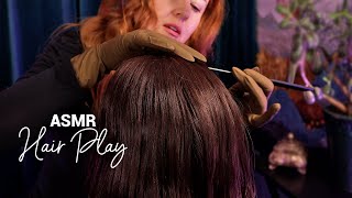 ASMR Hair Play  Gloves, Inspection, Brushing & Massage