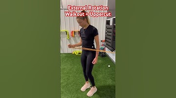 External Rotation Walkout + Uppercut