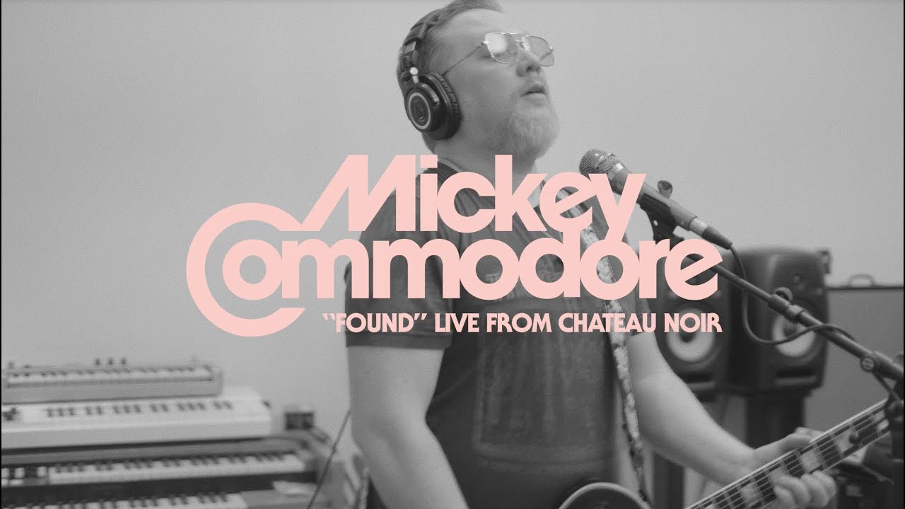 Mickey Commodore - "Found" - Live From Chateau Noir adlı videoyu YouTube'da izle Mickey Commodore - "Found" - Live From Chateau Noir adlı videoyu YouTube'da izle