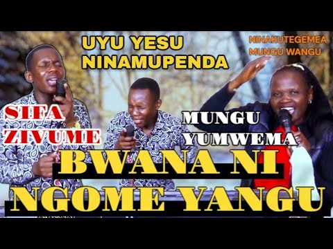 BWANA NI NGOME YANGU SIFA ZIVUME MWAIPAJA Cover MUNGU YUMWEMA NINAKUTEGEMEA UYU YESU Worship  BWANA NI NGOME YANGU SIFA ZIVUME MWAIPAJA Cover MUNGU YUMWEMA NINAKUTEGEMEA UYU YESU Worship