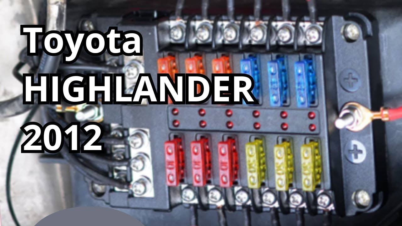 Fuse Box Diagram: Toyota HIGHLANDER 2012. FuseFans