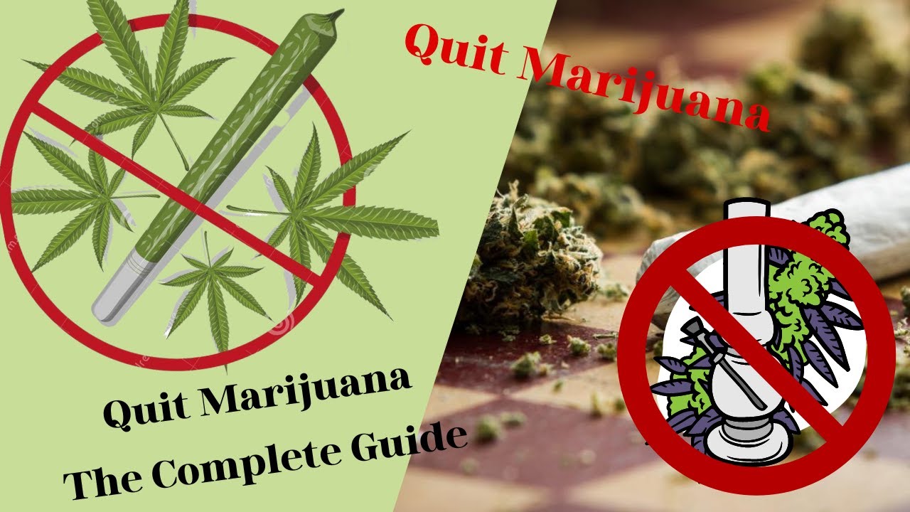 Quit Smoking Weed For 2022  || How To Quit Weed || Quit Marijuana The Complete Guide