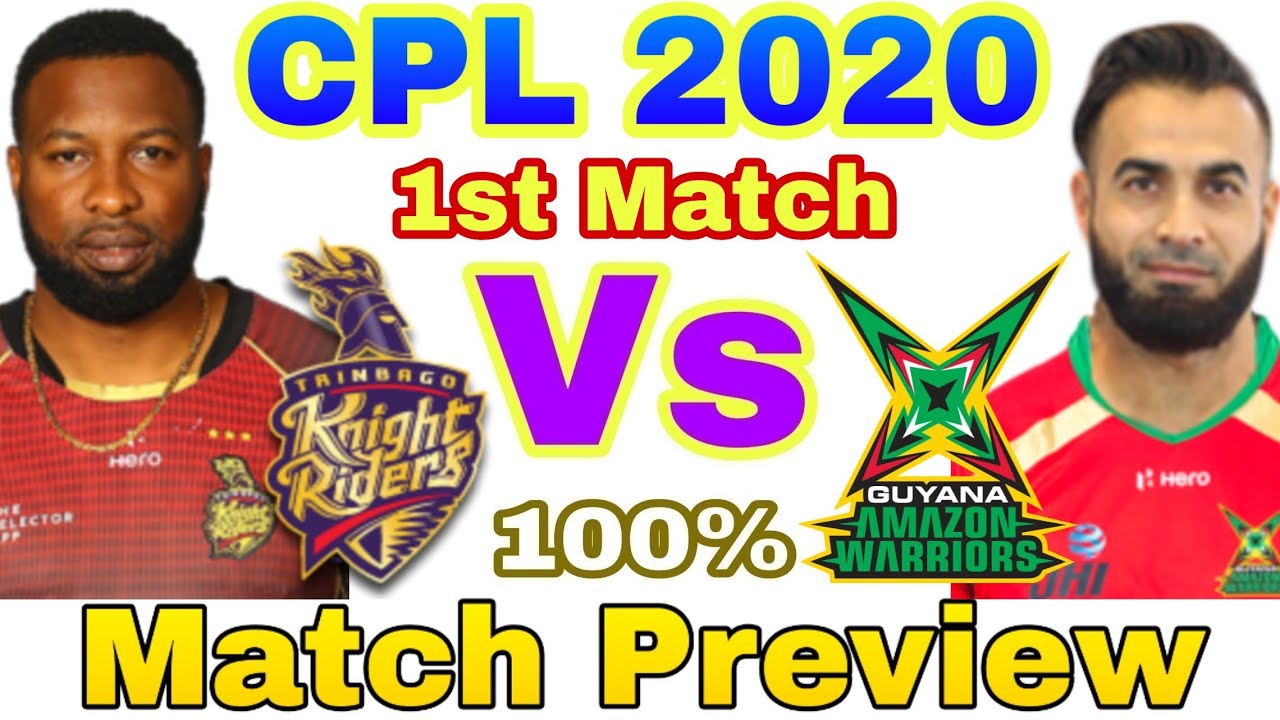 CPL 2020 1st Match Preview Trinbago Knight Riders vs Guyana Amazon Warriors | TKR vs GAW | IPL 2020