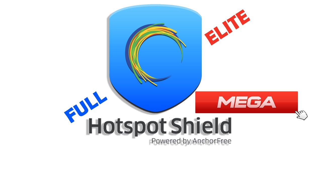 Hotspot Shield 4.1.2 .5 Elite Full MEGA By ElRo YouTube