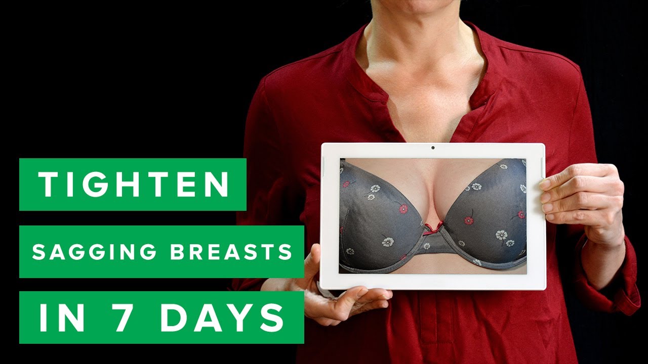 How To Tighten Sagging Breasts In 7 Days 10 Natural Tips Youtube 