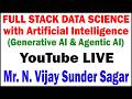 FULLSTACK DATA SCIENCE WITH AI BY VIJAY SIR YOUTUBE LIVE STREAM FROM DURGASOFT