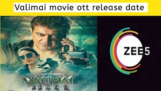 Valimai ott release date | v tamil cinema
