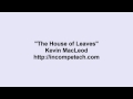 Kevin MacLeod ~ The House of Leaves
