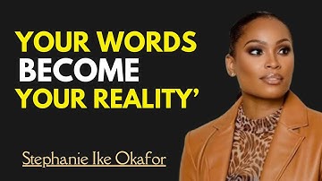 "The Power of Words: How Your Language Shapes Your Life" Best Speech Ever | Stephanie Ike Okafor |
