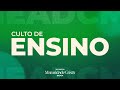CULTO DE ENSINO || 16/09/2025