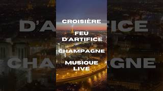 Croisière spéciale 14 Juillet et feu d'artifice Tour Eiffel