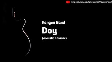 Kangen Band - Doy (acoustic karaoke)