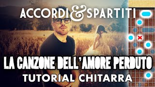 LA CANZONE DELL'AMORE PERDUTO Tutorial Chitarra - Fabrizio De Andrè