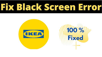 Fix IKEA App Black Screen Error Problem Solved in Android & Ios - IKEA App screen issue solved