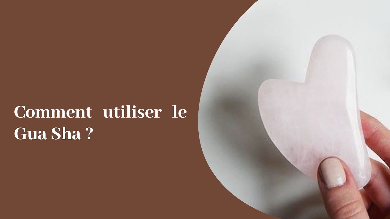 Comment utiliser le Gua Sha ? YouTube Comment utiliser le Gua Sha ? YouTube