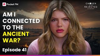 Ep 41 | AM I connected to the ancient war?  | Chosen By Fate, Rejected By The Alpha