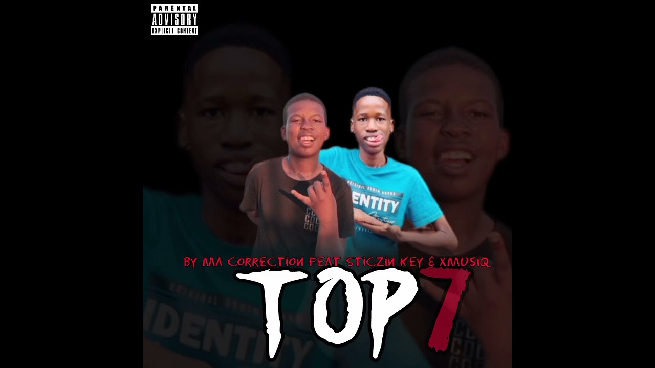 TOP_7 By Ma Correction Feat Sitczin Key & Xmusiq
