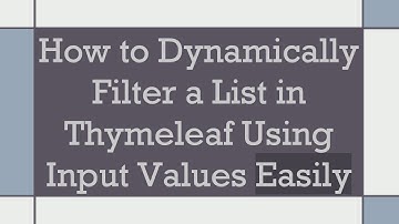 How to Dynamically Filter a List in Thymeleaf Using Input Values Easily