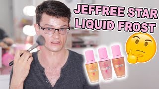 JEFFREE STAR LIQUID FROST HIGHLIGHTER REVIEW!!