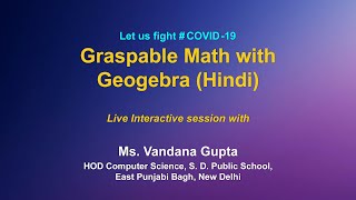 Webinar on ICT Tools: Graspable Math with Geogebra (Hindi)