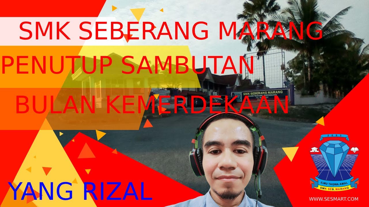 Majlis Penutup Bulan Kemerdekaan Smk Seberang Marang Terengganu Youtube
