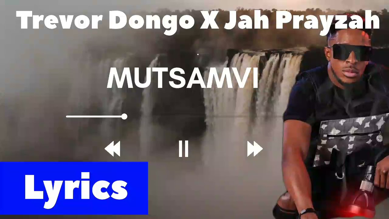 Trevor Dongo X Jah Prayzah   Mutsamvi Lyric video