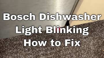 Bosch Dishwasher Not Starting Light Blinking - How To Fix