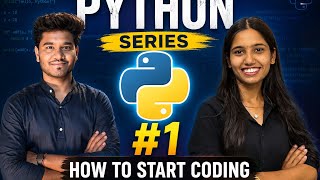 Lecture 1: How to start coding with python | Complete coding knowledge in one shot