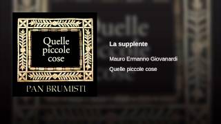 Video thumbnail of "Mauro Ermanno Giovanardi - La supplente"