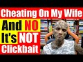 Cheating on my wife no its not clickbait exploring infidelity in relationships  7422