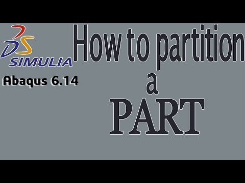 How To Partition a Part/Model in ABAQUS