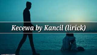 Download Lagu Kecewa. Kancil band MP3
