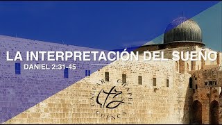 THE INTERPRETATION OF THE DREAM (005 DANIEL 2:31-45)