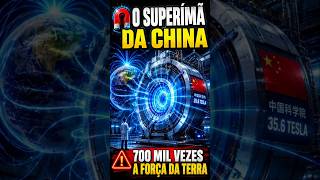 🚨 O SUPERÍMÃ DA CHINA! 🧲 700 MIL VEZES A FORÇA DA TERRA 🌍⚡ #shorts