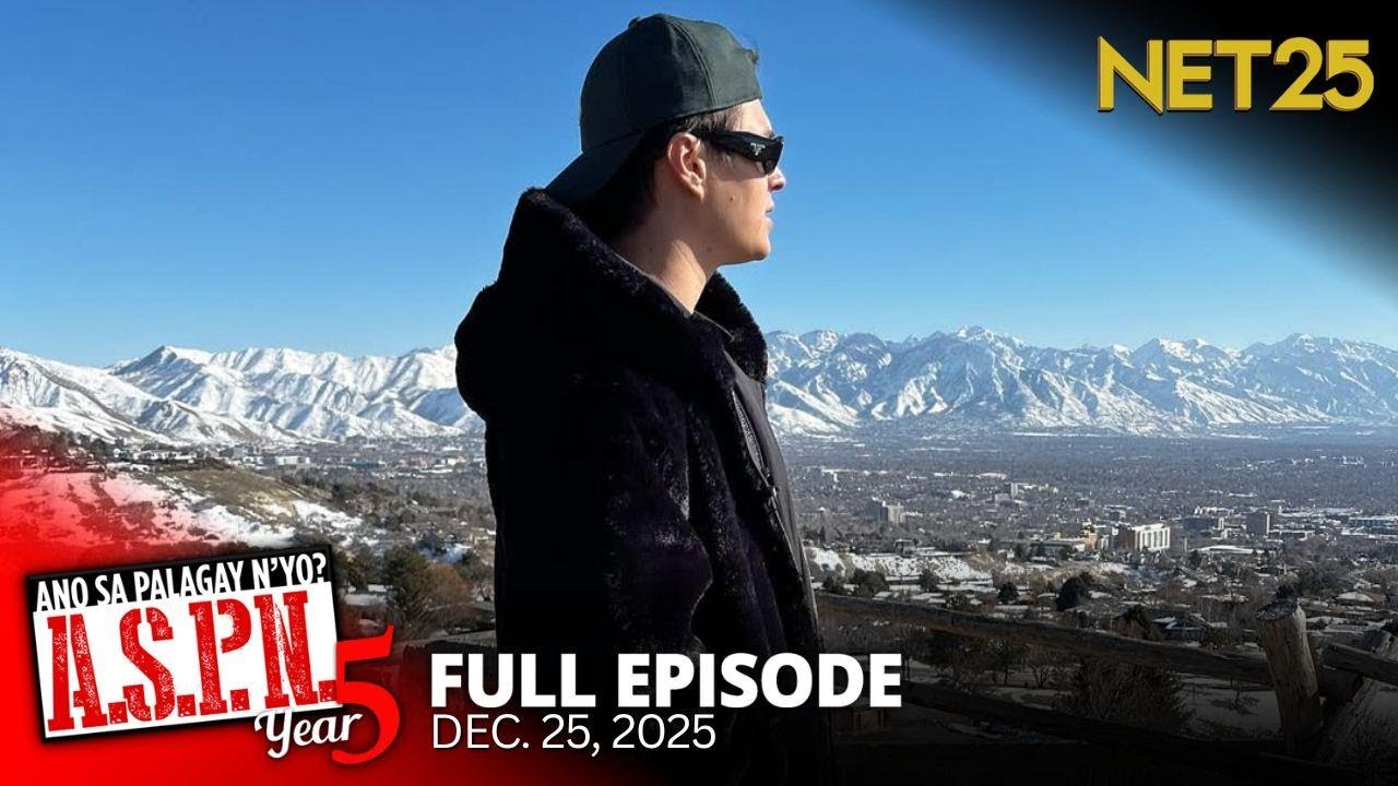 Ano Sa Palagay N'yo? (ASPN) | December 26, 2025