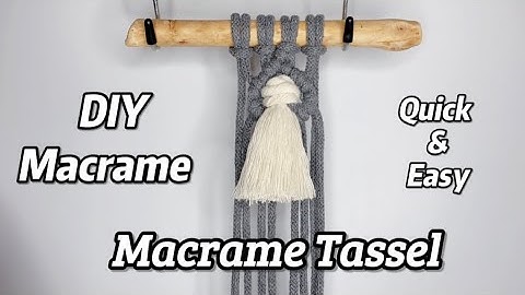 DIY Macrame: add tassel quick and easy / Macrame Tips and Tricks