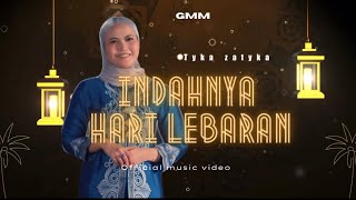 Video thumbnail of "[Lagu raya 2024] INDAHNYA HARI LEBARAN - TYKA ZATYKA ( OFFICIAL MUSIC VIDEO )"