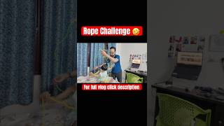 Rope challenge 😂 #couplevlog #dailyvlog #indianvlogger #desivlog #vlogindia #familyvlog #funnyvlog