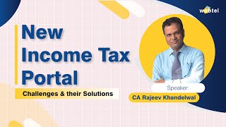 New Income Tax e-Filing Portal Explained | Major Changes, Challenges & the Way Forward