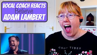 Vocal Coach Reacts to Adam Lambert 'Believe' Cher