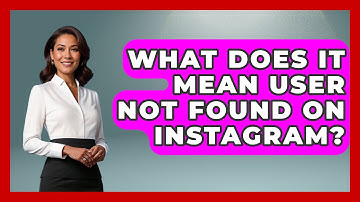 What Does It Mean User Not Found On Instagram? - Everyday-Networking