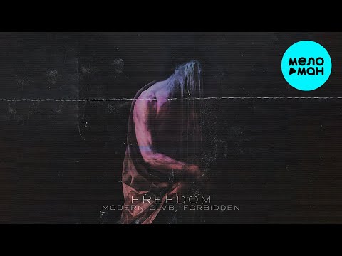 MODERN CLVB, FORBIDDEN — FREEDOM (Single 2022) @MELOMAN MUSIC