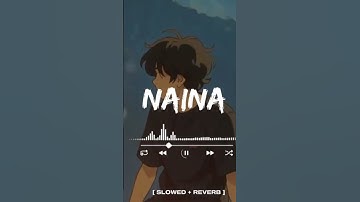 Thumbnail of Naina Very Sad Song Feel This Song |• #newmusic #music #love #sad