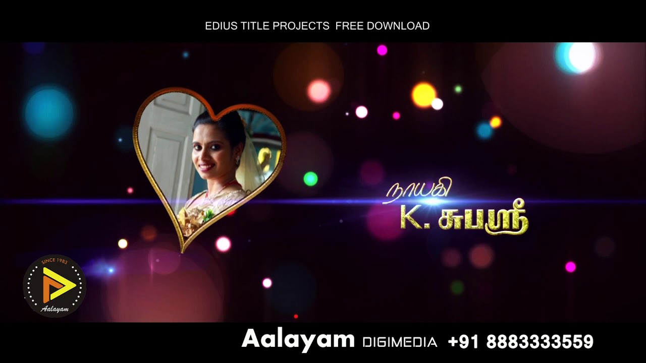 AALAYAM EDIUS 7,8 & 9 TITLE PROJECTS 2020 FREE DOWNLOAD