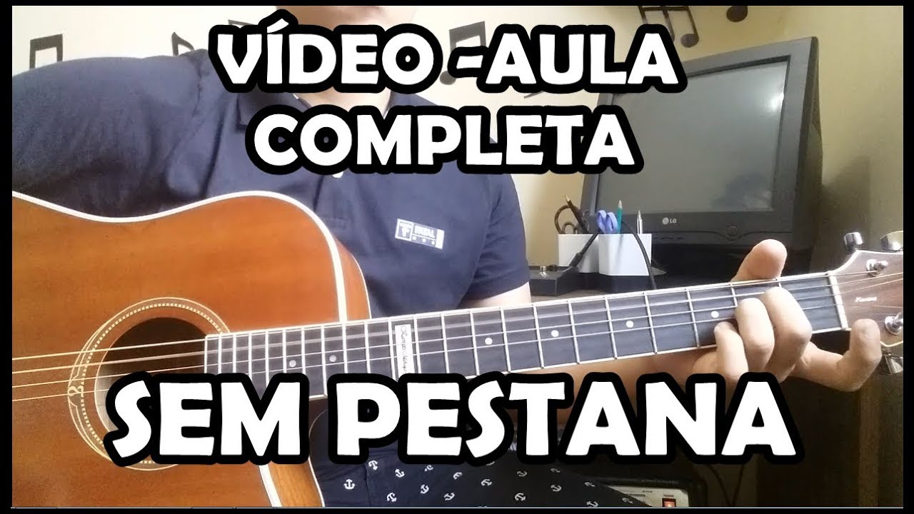 VÍDEO-AULA - O MAIOR VILÃO SOU EU - SARAH BEATRIZ - VIOLÃO(SEM PESTANA)