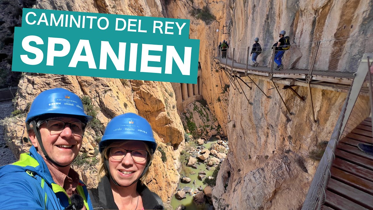 Spanien: Wandern auf dem Caminito del Rey
