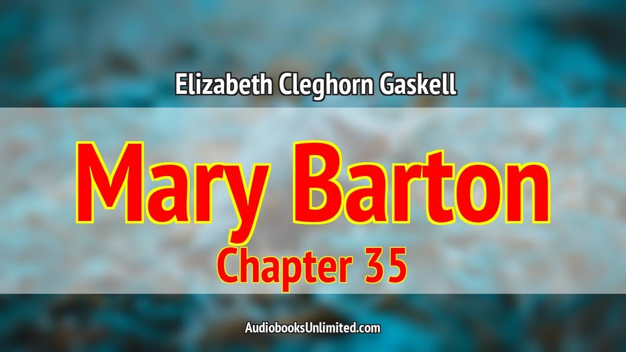 Mary Barton Audiobook Chapter 35 with subtitles