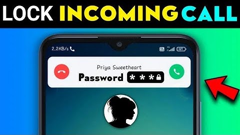 Incoming Call Lock Feature in Android Devices, Only you Can Receive Incoming Calls | Android Trick