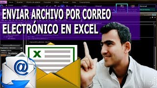 Como ENVIAR un ARCHIVO de Excel por CORREO ELECTRÓNICO o Email con MACROS