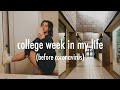 college week in my life (before quarantine)